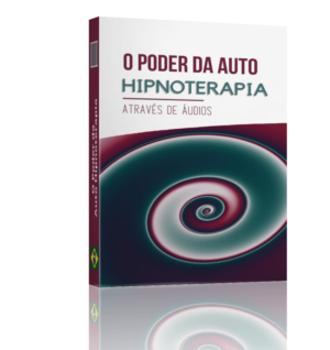 O Poder da Auto Hipnoterapia Através de Áudio