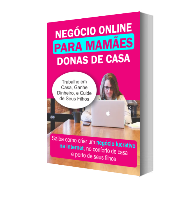 Negócio Online Para Mamães Donas de Casa