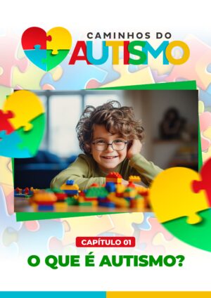 Caminhos do Autismo : Aprenda tudo sobre autismo