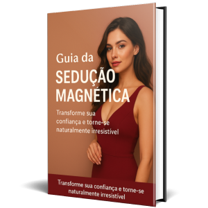 Guia da Sedução Magnética