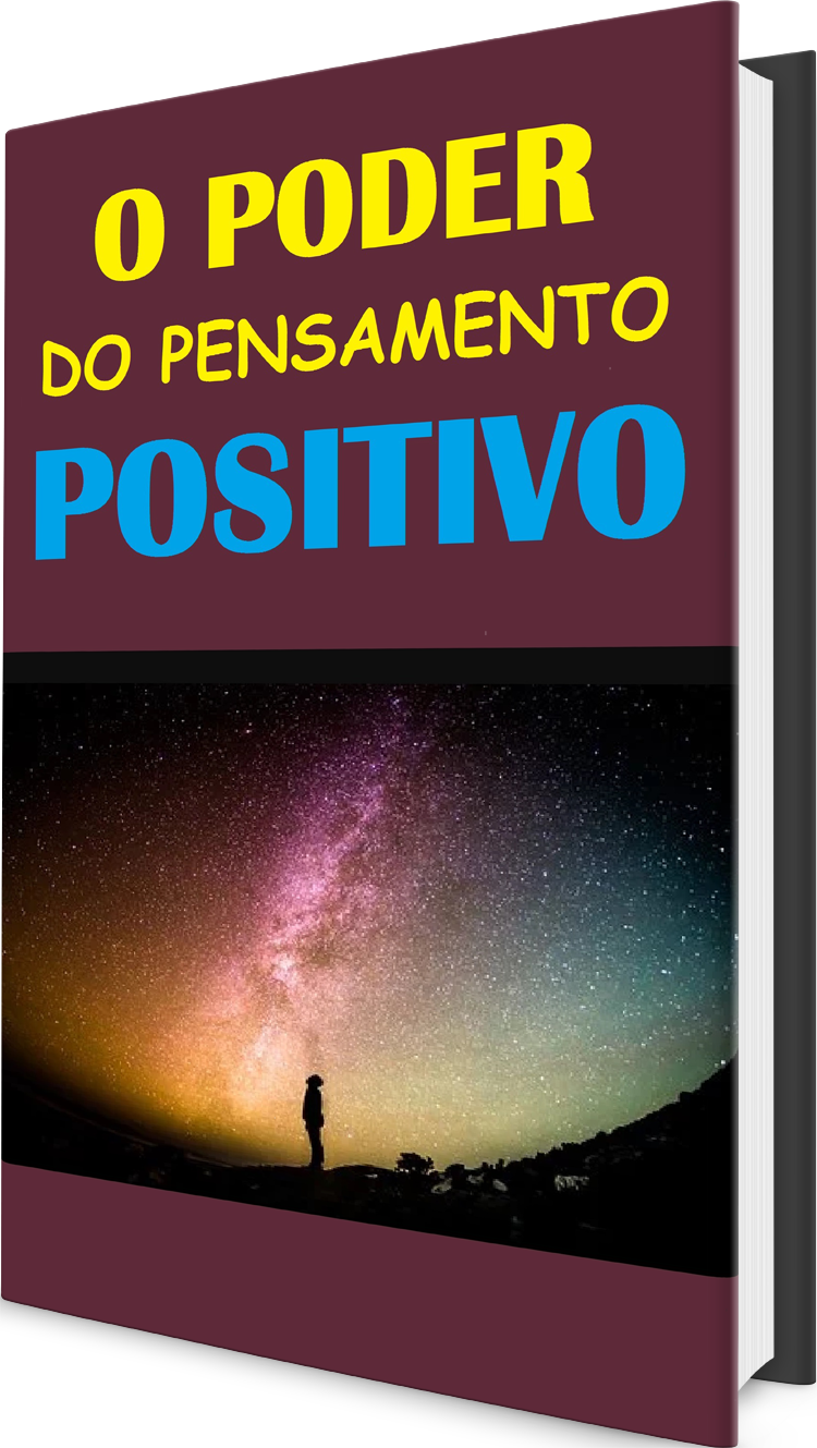 O Poder do Pensamento Positivo