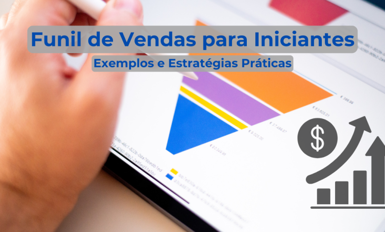Criando um Funil que Vende: Estratégias Práticas para Atrair Leads, Nutrir Relacionamentos e Aumentar suas Vendas